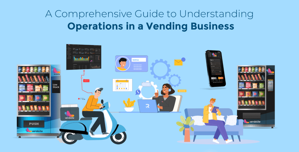 A Comprehensive Guide to Understanding Operations in a Vending Business 8 operation vending machine