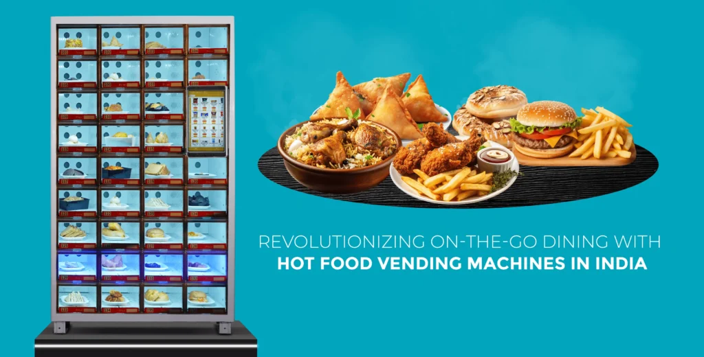 Revolutionizing On-the-Go Dining with Hot Food Vending Machines in India 9 vending machine hotfood