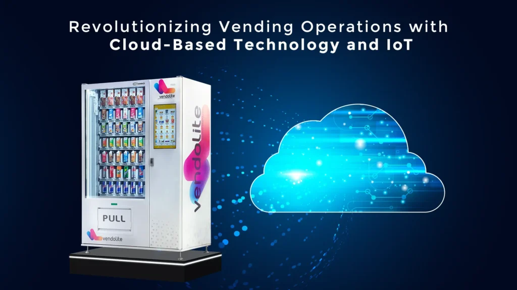 Revolutionizing Vending Operations with Cloud-Based Technology and IoT 9 cbti