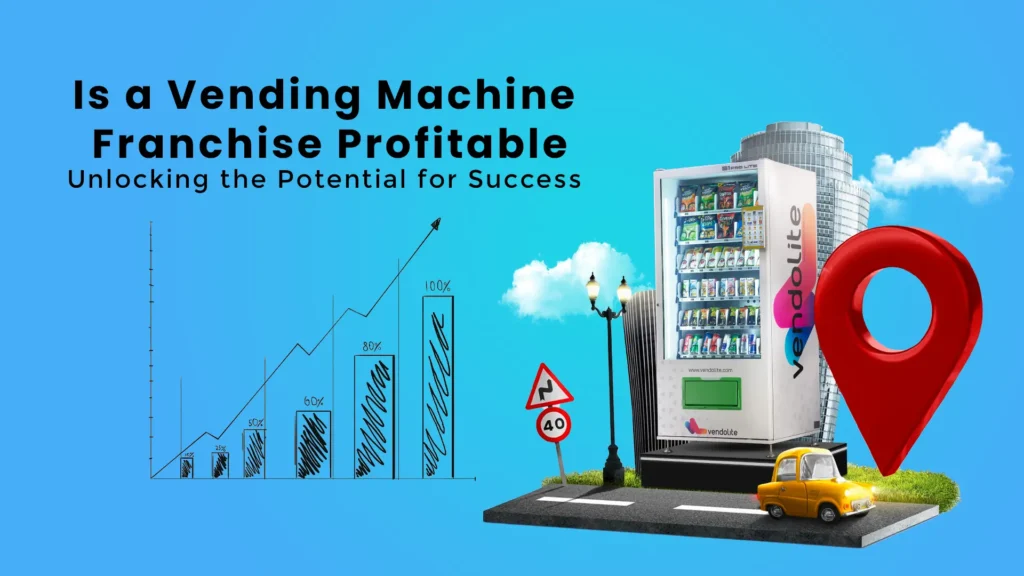 Is a Vending Machine Franchise Profitable? Unlocking the Potential for Success 3 is vm franchise profitable