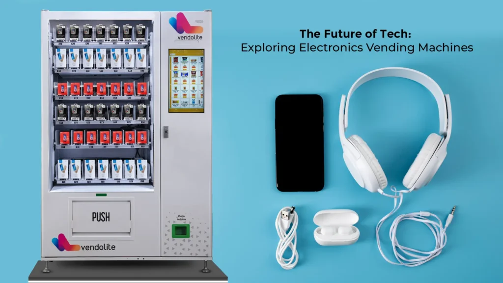 The Future of Tech: Exploring Electronics Vending Machines 12 tech vend