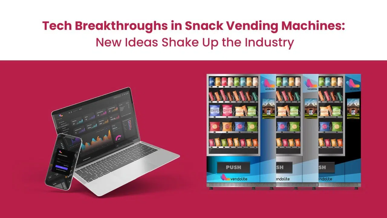 tech breakthrough in snack vm