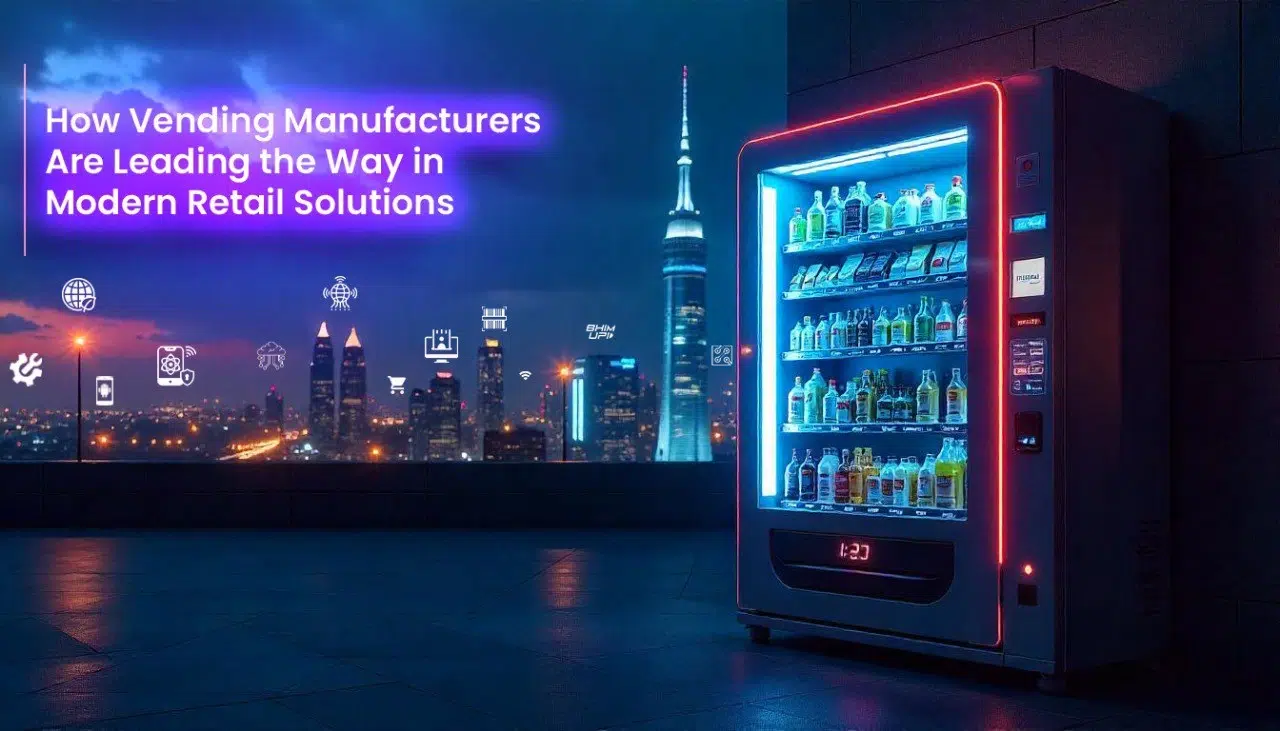 vending manufacturers in modern retail